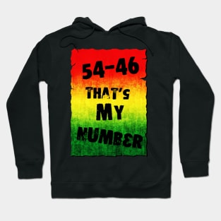 54-46 That's My Number Hoodie